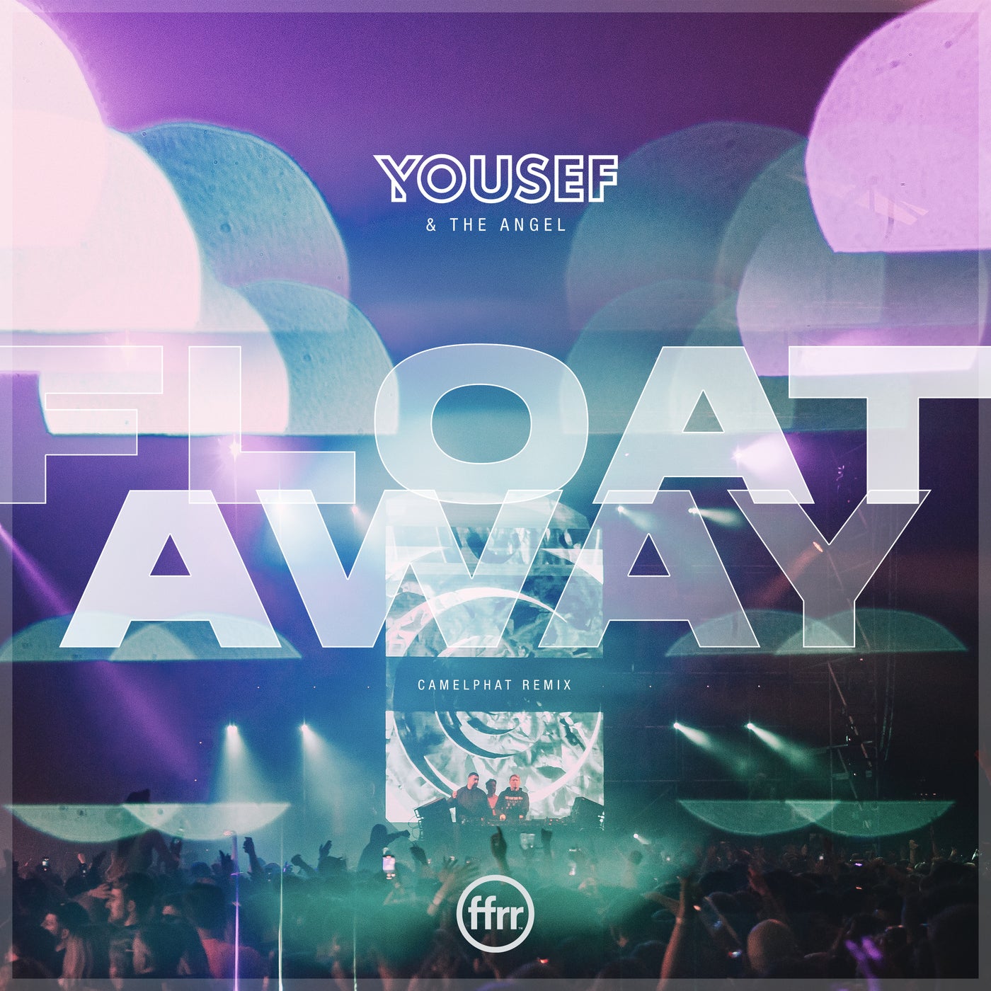 Yousef, The Angel – Float Away (CamelPhat Remix) [190296606571]